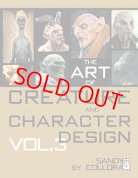 The Art of Creature and Character Design Volume 3